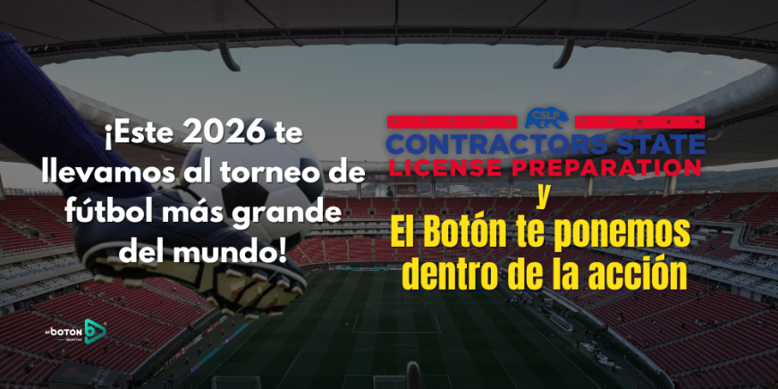 ¡Este 2026 El Botón y CSLP te llevamos al torneo de fútbol más grande del mundo!