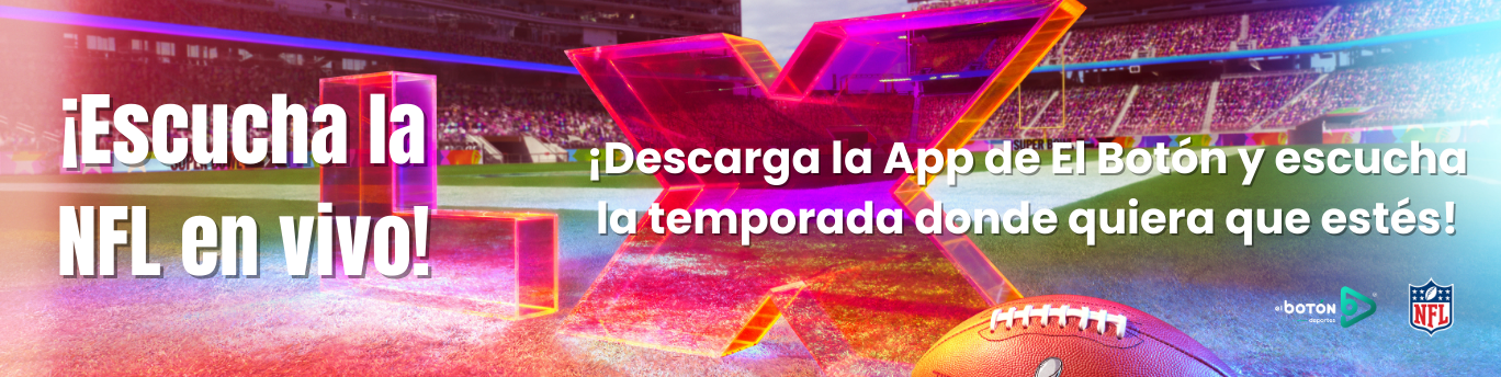 ¡Escucha la NFL en vivo en El Botón!