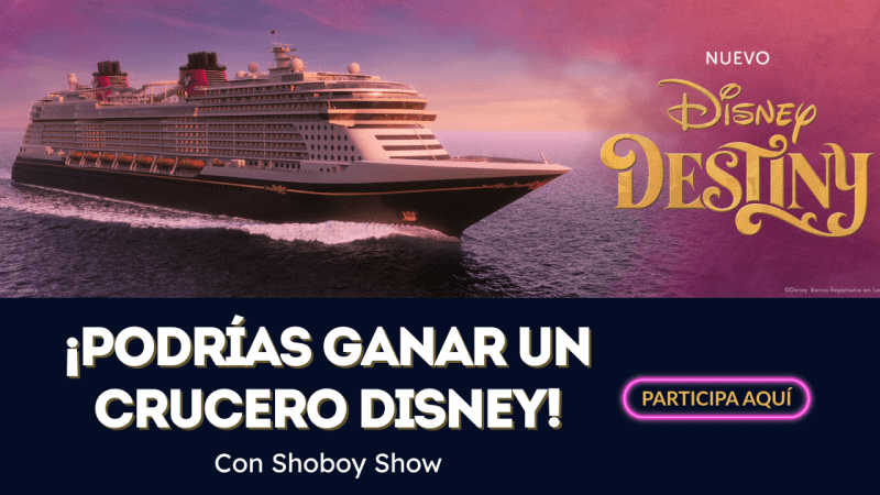 Shoboy Show te invita a zarpar a bordo del nuevo Disney Destiny