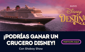 Shoboy Show te invita a zarpar a bordo del nuevo Disney Destiny Shoboy Show te invita a zarpar a bordo del nuevo Disney Destiny