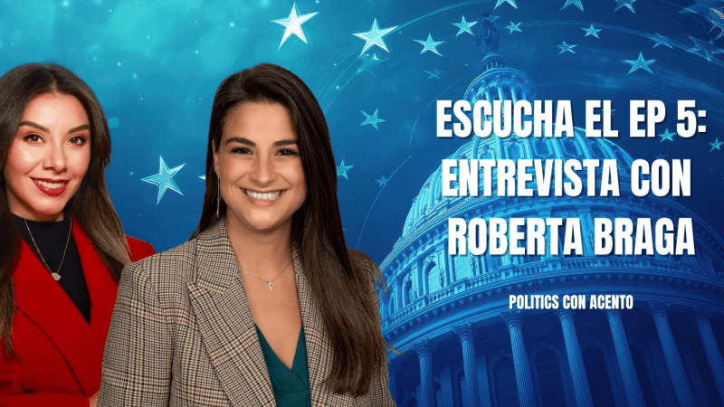 Nuevo episodio de Politics con Acento: entrevista a Roberta Braga