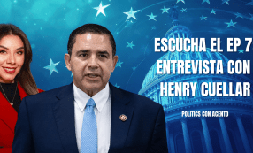 Politics con Acento: entrevista a Henry Cuellar, con el perdón de Trump Politics con Acento: entrevista a Henry Cuellar, con el perdón de Trump